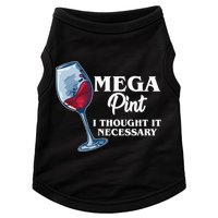 Mega Pint I Thought It Necessary Doggie Tank