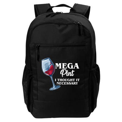 Mega Pint I Thought It Necessary Daily Commute Backpack