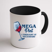 Mega Pint I Thought It Necessary Mug
