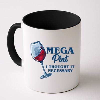 Mega Pint I Thought It Necessary Mug