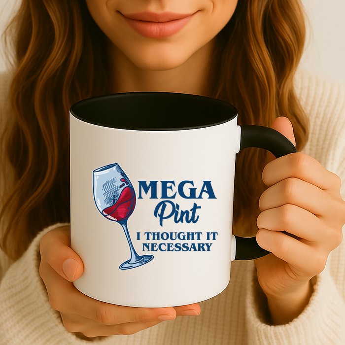 Mega Pint I Thought It Necessary Mug