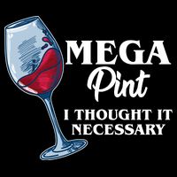 Mega Pint I Thought It Necessary Flatbill Hat