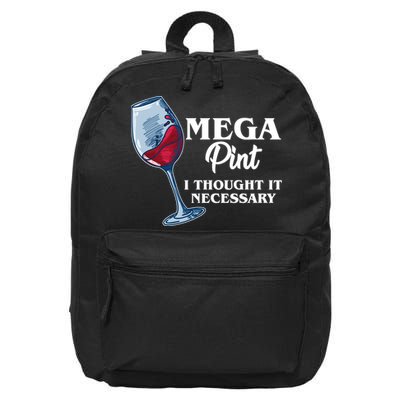 Mega Pint I Thought It Necessary 16 in Basic Backpack