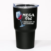 Mega Pint I Thought It Necessary Tumbler