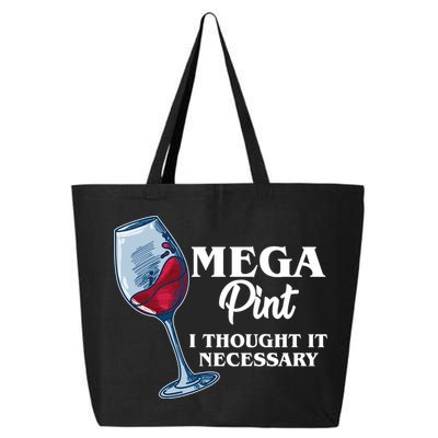 Mega Pint I Thought It Necessary 25L Jumbo Tote