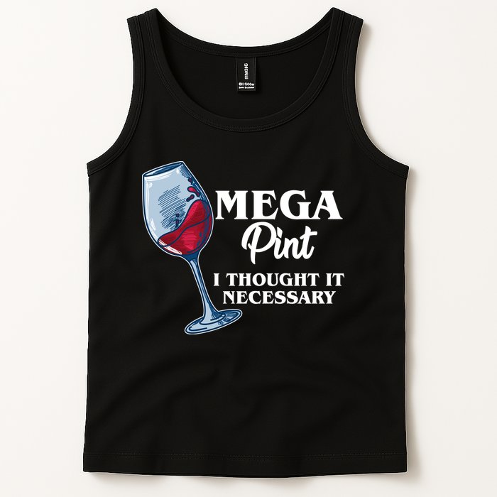 Mega Pint I Thought It Necessary Tank Top