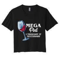Mega Pint I Thought It Necessary Crop Top