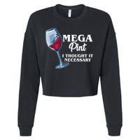 Mega Pint I Thought It Necessary Cropped Pullover Crew