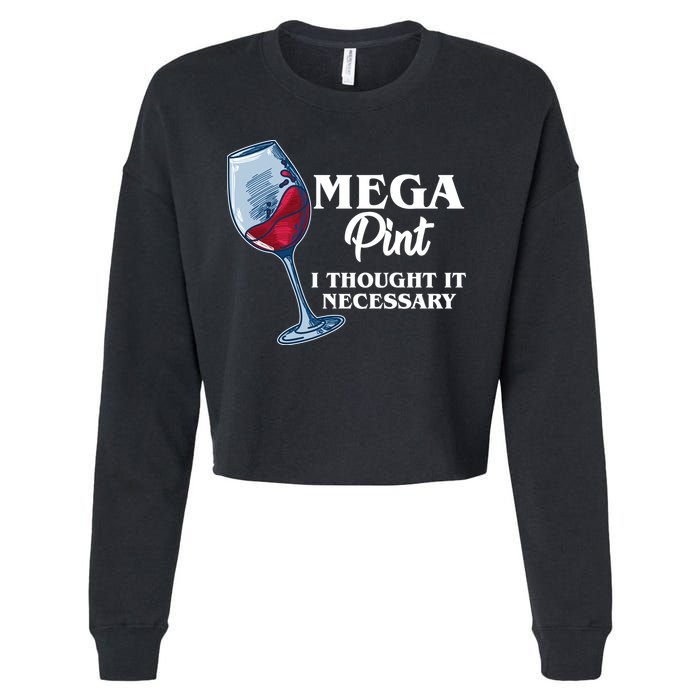Mega Pint I Thought It Necessary Cropped Pullover Crew
