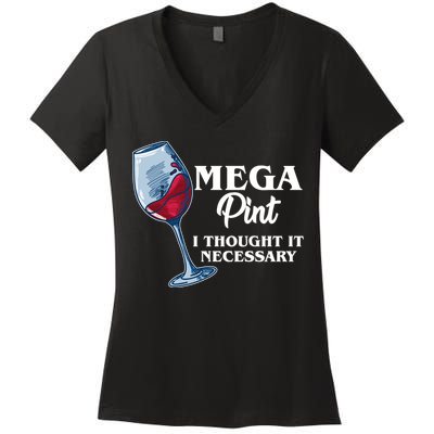 Mega Pint I Thought It Necessary Women's V-Neck T-Shirt