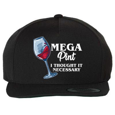 Mega Pint I Thought It Necessary Wool Snapback Cap