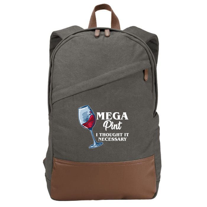 Mega Pint I Thought It Necessary Cotton Canvas Backpack