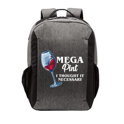 Mega Pint I Thought It Necessary Vector Backpack