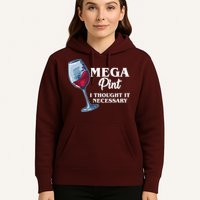Mega Pint I Thought It Necessary Hoodie