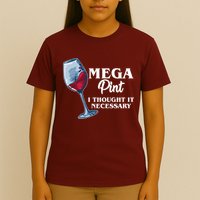 Mega Pint I Thought It Necessary T-Shirt