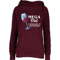 Mega Pint I Thought It Necessary Womens Funnel Neck Pullover Hood