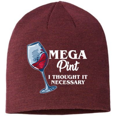 Mega Pint I Thought It Necessary Sustainable Beanie