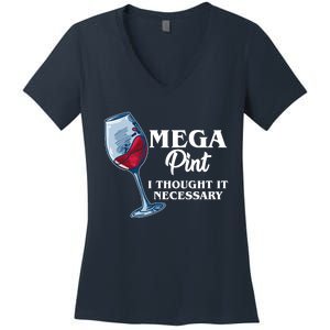 Mega Pint I Thought It Necessary Women's V-Neck T-Shirt