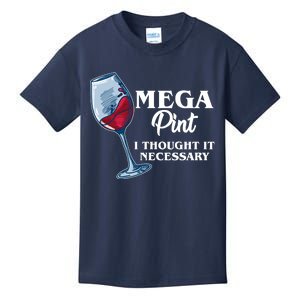 Mega Pint I Thought It Necessary Kids T-Shirt