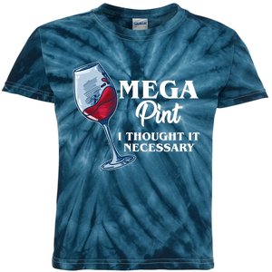 Mega Pint I Thought It Necessary Kids Tie-Dye T-Shirt