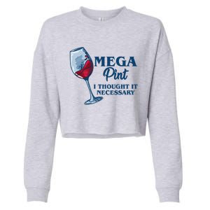 Mega Pint I Thought It Necessary Cropped Pullover Crew