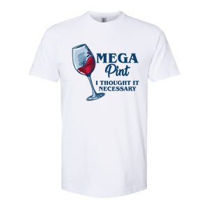 Mega Pint I Thought It Necessary Softstyle CVC T-Shirt