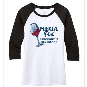 Mega Pint I Thought It Necessary Women's Tri-Blend 3/4-Sleeve Raglan Shirt