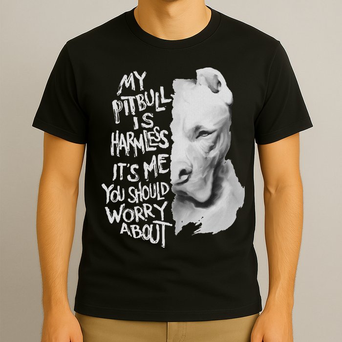 My Pitbull Is Harmless Quote Dog Items Owner T-Shirt
