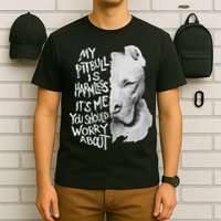My Pitbull Is Harmless Quote Dog Items Owner T-Shirt