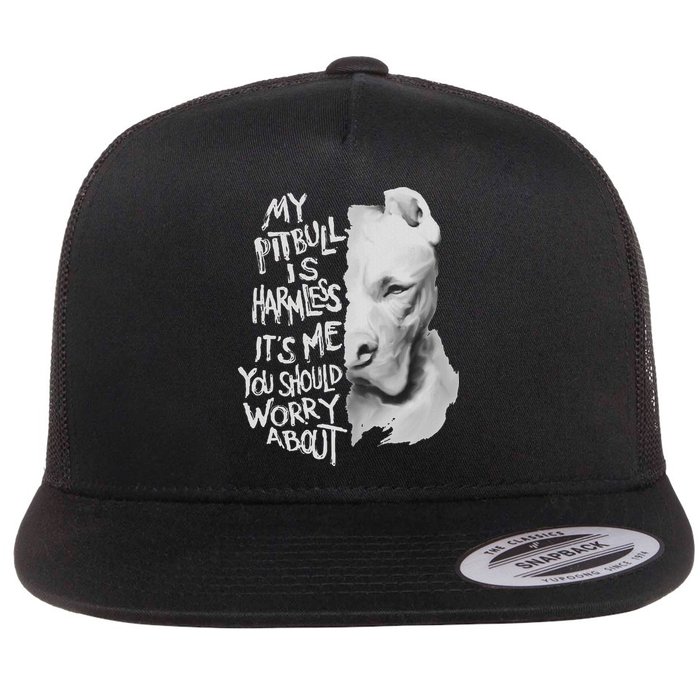 My Pitbull Is Harmless Quote Dog Items Owner Flat Bill Trucker Hat
