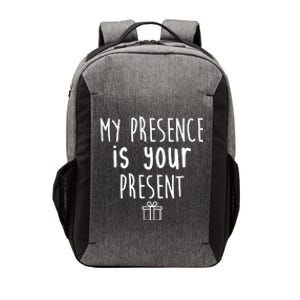 My Presence Is Your Present Funny Gift Vector Backpack