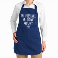 My Presence Is Your Present Funny Gift Full-Length Apron With Pockets
