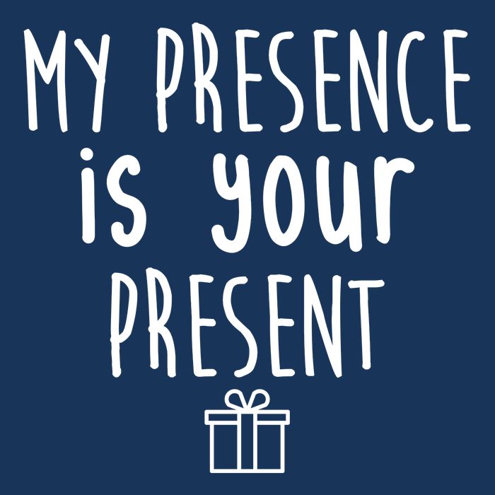My Presence Is Your Present Funny Gift Mousepad