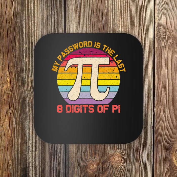 My Password is Last 8 Digits of Pi Day Coaster