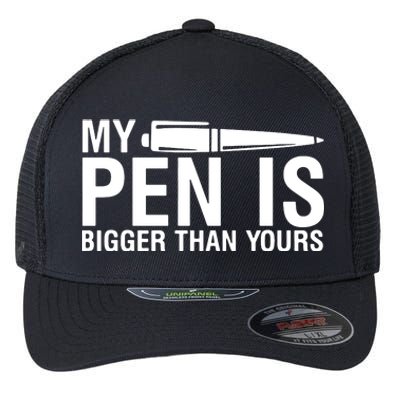 My Pen Is Bigger Than Yours Flexfit Unipanel Trucker Cap