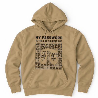 My Password Is The Last 8 Digits Of Pi Funny Pi Day .Png Hoodie