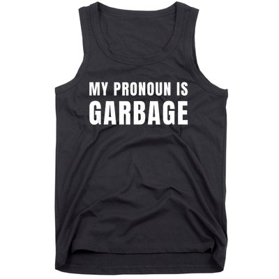 My Pronoun Is Garbage Sarcastic Trump Vance Supporters Maga Tank Top