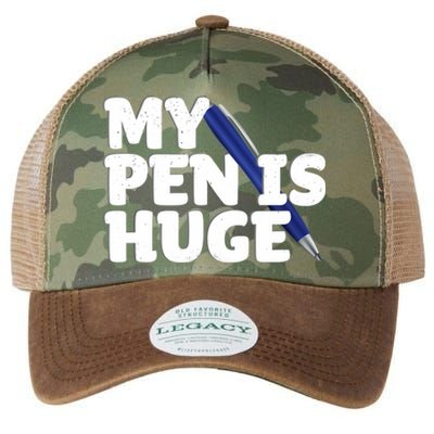 My Pen Is Huge Adult Humor Inappropriate Dirty Joke Legacy Tie Dye Trucker Hat