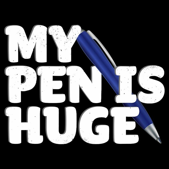 My Pen Is Huge Adult Humor Inappropriate Dirty Joke Cropped Pullover Crew