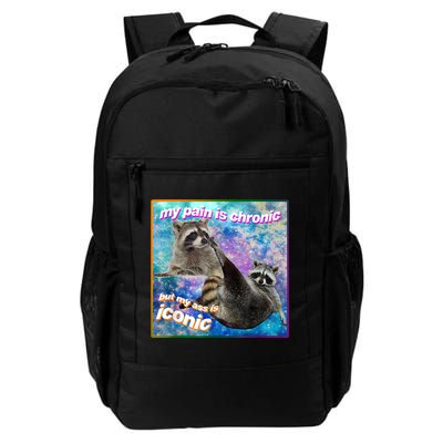 My Pain Is Chronic But My Ass Is Iconic Opossums Lover Daily Commute Backpack
