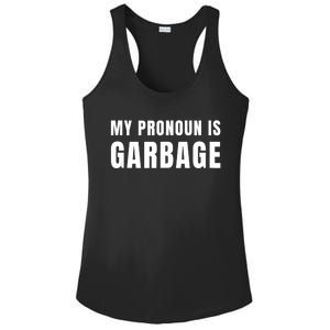 My Pronoun Is Garbage Sarcastic Trump Vance Supporters Maga Ladies PosiCharge Competitor Racerback Tank