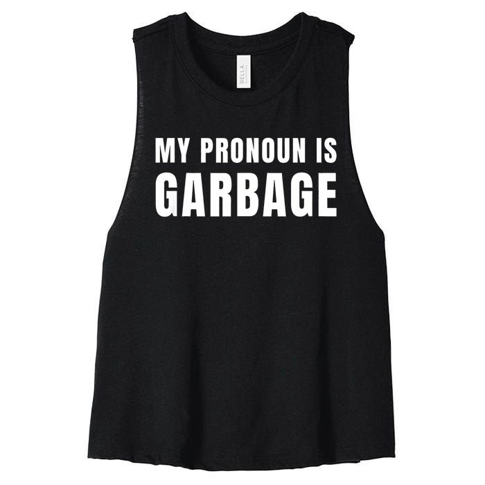 My Pronoun Is Garbage Sarcastic Trump Vance Supporters Maga Women's Racerback Cropped Tank