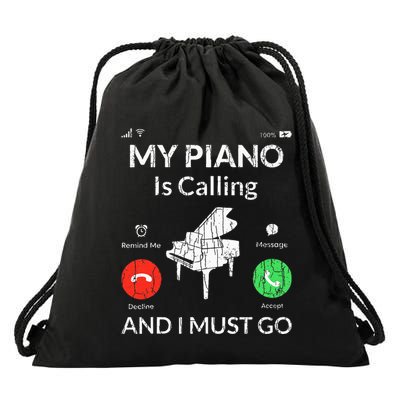 My Piano Is Calling Funny Music Player Musician Graphic Drawstring Bag