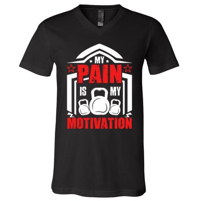 My Pain Is My Motivation Fitness Graphic V-Neck T-Shirt