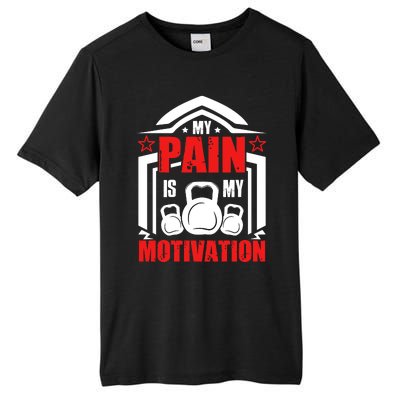 My Pain Is My Motivation Fitness Graphic Tall Fusion ChromaSoft Performance T-Shirt