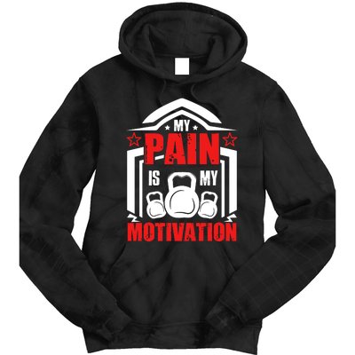 My Pain Is My Motivation Fitness Graphic Tie Dye Hoodie