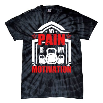 My Pain Is My Motivation Fitness Graphic Tie-Dye T-Shirt