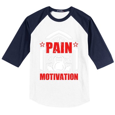 My Pain Is My Motivation Fitness Graphic Baseball Sleeve Shirt