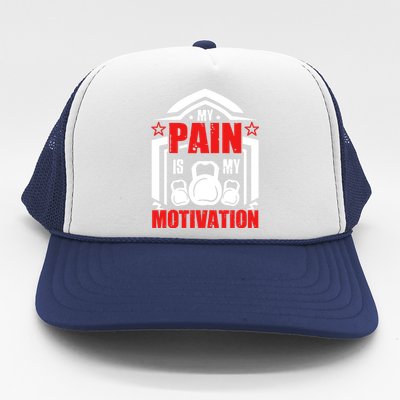 My Pain Is My Motivation Fitness Graphic Trucker Hat