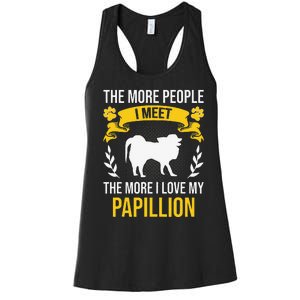 More People I Meet More I Love Papillion Dog Lover Women's Racerback Tank